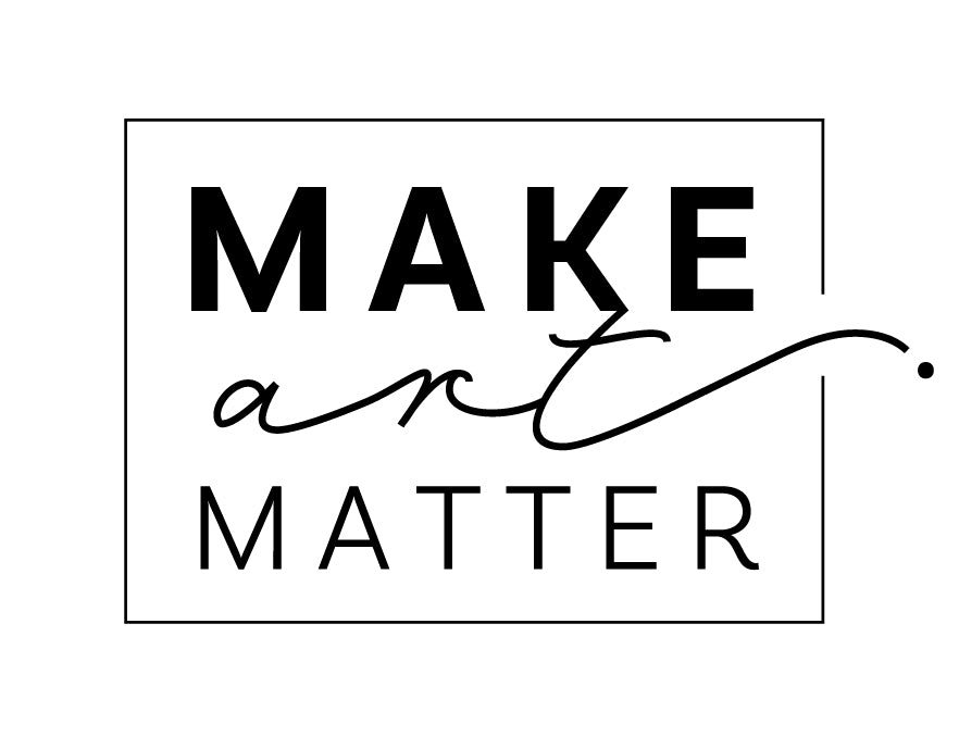 Make Art Matter